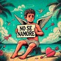 No se namore