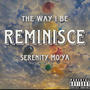 Reminisce (feat. Ren Mo' Ya) [Explicit]