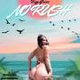 NO RUSH (Explicit)