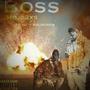 Boss (feat. Frost P Koldchain) [Explicit]