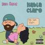 Habla Claro (Explicit)