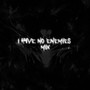 I H4ve No Enemies Mix (Explicit)