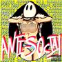 ANTI-SOCIAL (Explicit)