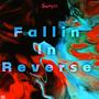 Fallin In Reverse (Explicit)