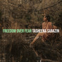 Freedom over Fear