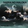 Sarra No Maloka (Explicit)