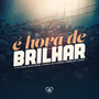 É Hora de Brilhar (Explicit)