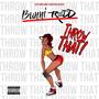 Bunni Redd (Throw that) [Explicit]