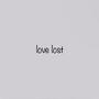 love lost (Demo)