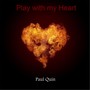 Play With My Heart