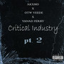 Critical Industry, Pt.2 (Explicit)