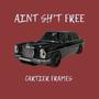 Aint **** Free (Explicit)