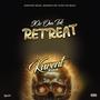 Retreat (Explicit)