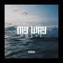 My Way (Explicit)