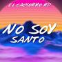 no soy santo