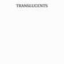 Translucents