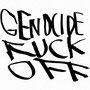GENOCIDE **** OFF (Explicit)