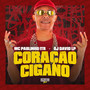 Coração Cigano (Explicit)