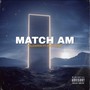 Match Am (Explicit)