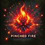 Pinched Fire