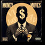 Money Moves (Explicit)