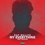 My Everything (feat. Tekayow) (Explicit)