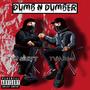 DUMB N DUMBER (Explicit)