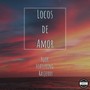 Locos de Amor (feat. Rasjerry)