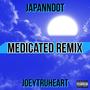 Med!cated (feat. JapannDot) [Remix] [Explicit]