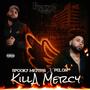 Killa Mercy (feat. Pelon) [Explicit]