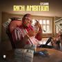 RICH AMBITION (Explicit)