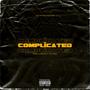 Complicated (feat. Taj Amir) [Explicit]