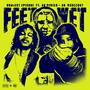 Feet Wet (feat. G Perico & B.G. Knocc Out) [Explicit]