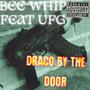 DRACO BY THE DOOR (feat. Big Preme & Young Chiddy) [Explicit]