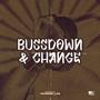 Bussdown & Change. (Explicit)