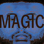 Magic (Explicit)