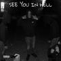 SEE YOU IN HELL (Explicit)