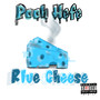 BLUE CHEESE (Explicit)