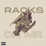 Racks On Me (Explicit)