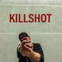 KILLSHOT (Explicit)