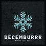 Decemburrr (feat. Fatpapiyma) [Explicit]