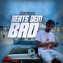 Beats Dem Bad (Explicit)