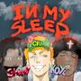 In my sleep (feat. Shivvy & J Clu) [Explicit]