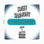 Sweet Harmony (feat. Ladyy Rose)