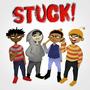 STUCK! (feat. Kilmazi, Alkolonia & DestroyOctane) [Explicit]