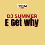 E GET WHY (Explicit)