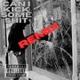 CAN I KICK SOME ****. REMIX (feat. Ama16up) [remix] [Explicit]