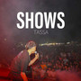 Shows