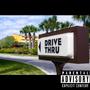 Drive-Thru (Explicit)