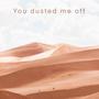 You dusted me off (feat. Dana Miller & Ruthanne Lee Neveu)